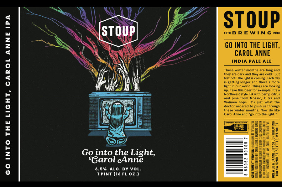 Stoup Brewing Go Into The Light Carol Anne IPA